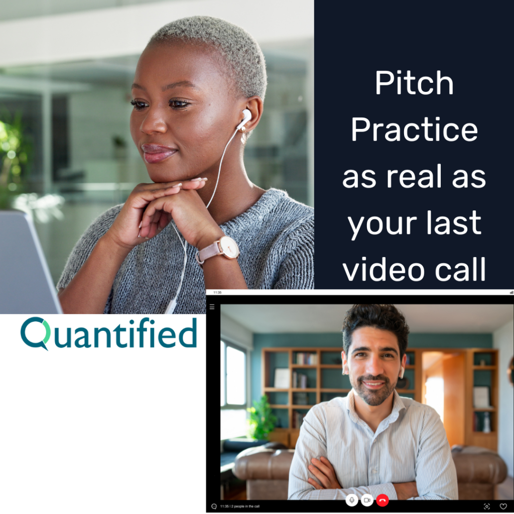 Women practice their sales pitch with an AI Simulator. Text reads "pitch practice as real as your last video call" and displays the Quantified logo. 